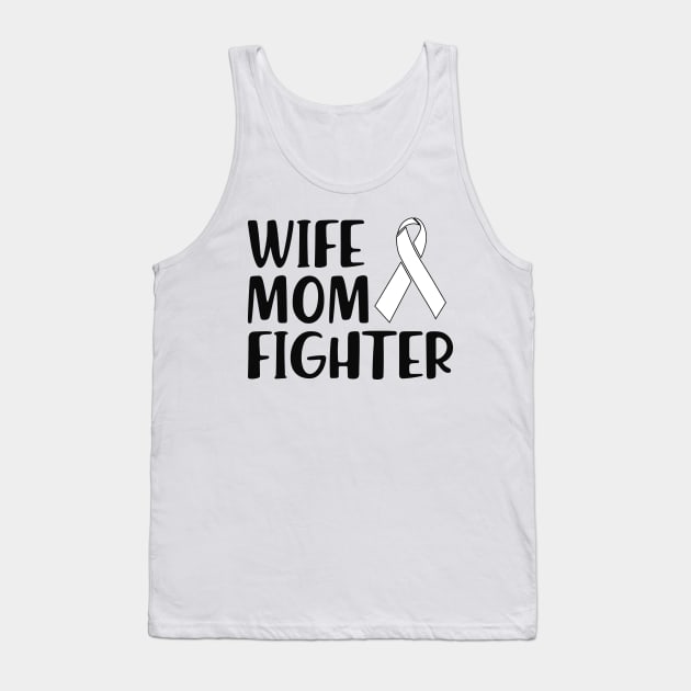 Lung Cancer - Wife Mom Fighter Tank Top by KC Happy Shop